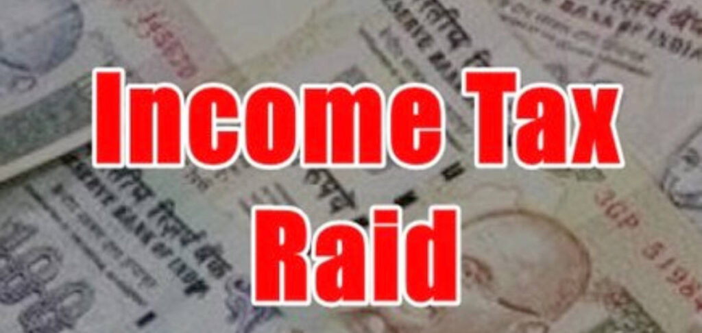 Income tax Raid